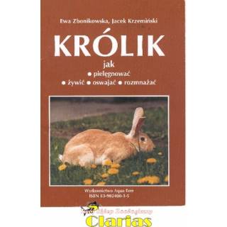 Książka KRÓLIK Ewa Zbonikowska, Jacek Krzemiński - wszystko o królikach